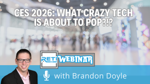 CES-2026-What-Crazy-Tech-is-About-to-Pop-RETI_26-Webinar_YouTube-Thumbnail-image CES-2026-What-Crazy-Tech is About to Pop-RETI 26 Webinar YouTube Thumbnail image
